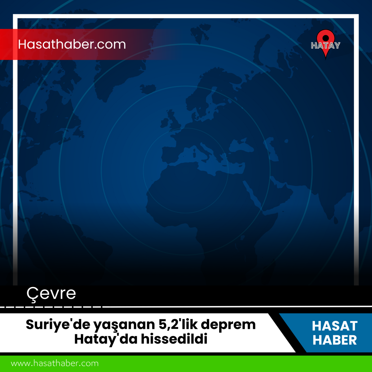 Suriye'de yaşanan 5,2'lik deprem Hatay'da hissedildi